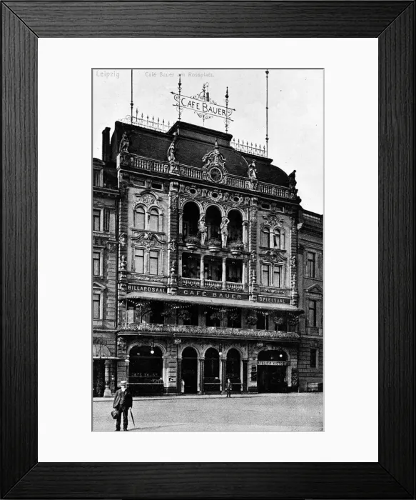 Framed Print : Cafe Bauer on Rossplatz, Leipzig, Germany Framed Print : Cafe Bauer on Rossplatz, Leipzig, Germany