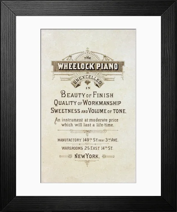 Framed Print : Advert, Wheelock Pianos, New York, USA Framed Print : Advert, Wheelock Pianos, New York, USA