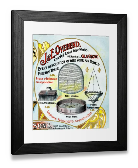 Framed Print : Advert, J & E Overend, Wire Works, Glasgow, Scotland Framed Print : Advert, J & E Overend, Wire Works, Glasgow, Scotland