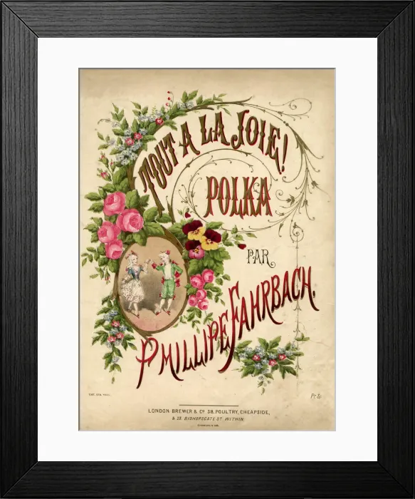 Framed Print : Music cover, Tout a la Joie! Polka, by Phillipe Fahrbach Framed Print : Music cover, Tout a la Joie! Polka, by Phillipe Fahrbach