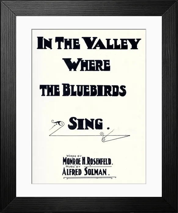 Framed Print : Music cover, In The Valley Where the Bluebirds Sing Framed Print : Music cover, In The Valley Where the Bluebirds Sing