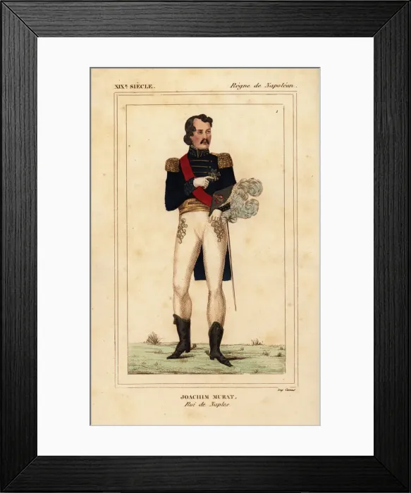 Framed Print : Joachim Murat, King of Naples, Marshal of France 1767-1815 Framed Print : Joachim Murat, King of Naples, Marshal of France 1767-1815