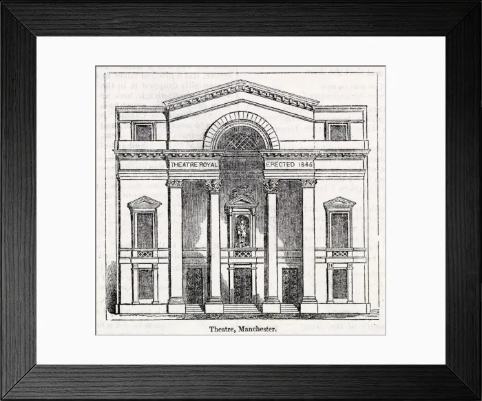 Framed Print : The newly built Theatre Royal, Manchester Framed Print : The newly built Theatre Royal, Manchester