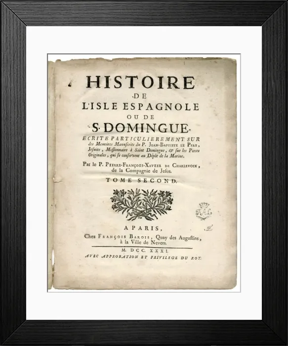 Framed Print : Title page, Histoire de l Isle Espagnole ou de S. Domingue Framed Print : Title page, Histoire de l Isle Espagnole ou de S. Domingue