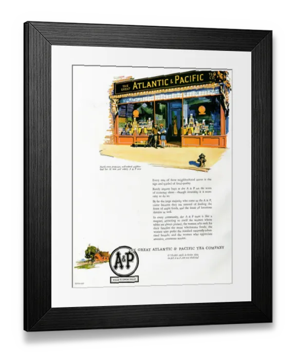 Framed Print : Advert, The Great Atlantic & Pacific Tea Company Advert Framed Print : Advert, The Great Atlantic & Pacific Tea Company Advert