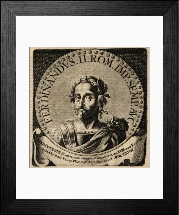 Framed Print : Holy Roman Emperor Ferdinand II Framed Print : Holy Roman Emperor Ferdinand II