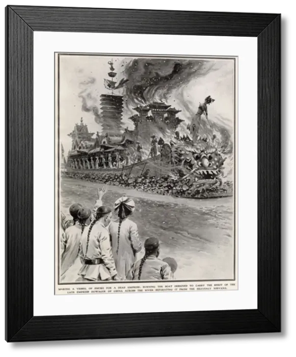 Framed Print : Making a vessel of smoke for a dead Empress: burning the boat designed to carry Framed Print : Making a vessel of smoke for a dead Empress: burning the boat designed to carry