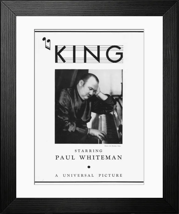 Framed Print : Advert for Paul Whiteman in King of Jazz, a Universal Framed Print : Advert for Paul Whiteman in King of Jazz, a Universal