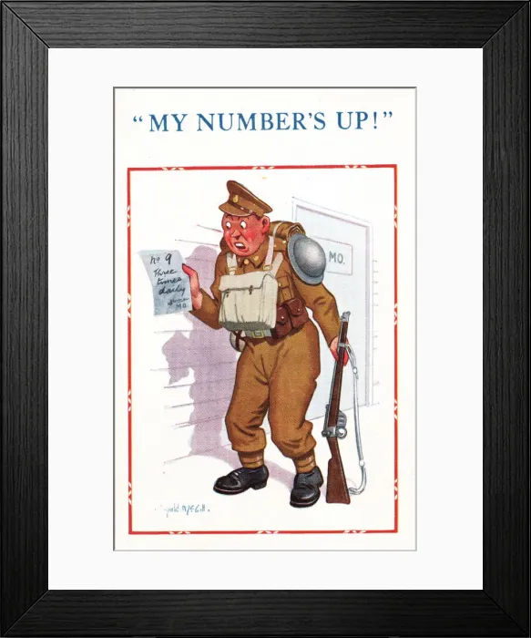 Framed Print : Comic postcard, Soldier in the British Army, WW2 - My Numbers Up! Date: circa 1940s Framed Print : Comic postcard, Soldier in the British Army, WW2 - My Numbers Up! Date: circa 1940s