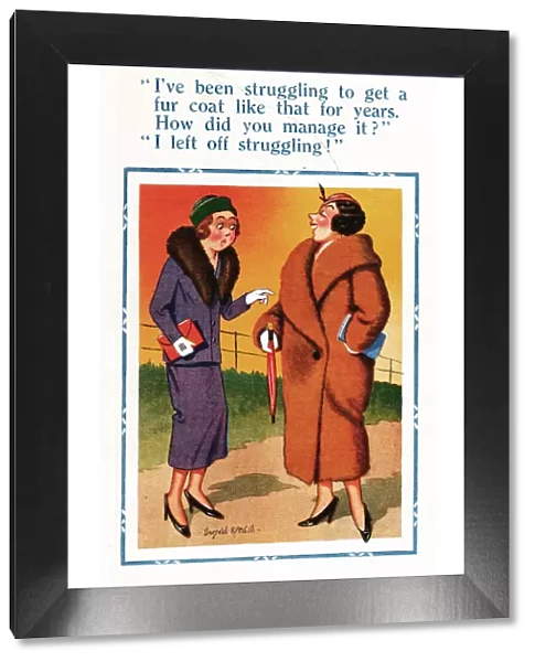 Comic postcard, two women discuss fur coat Date: 20th century