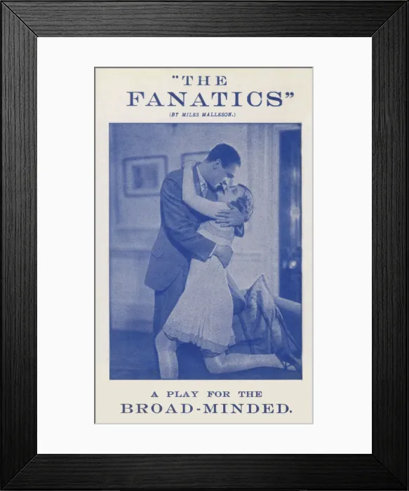 Framed Print : The Fanatics, by Miles Malleson, A Play for the Broad-Minded Framed Print : The Fanatics, by Miles Malleson, A Play for the Broad-Minded