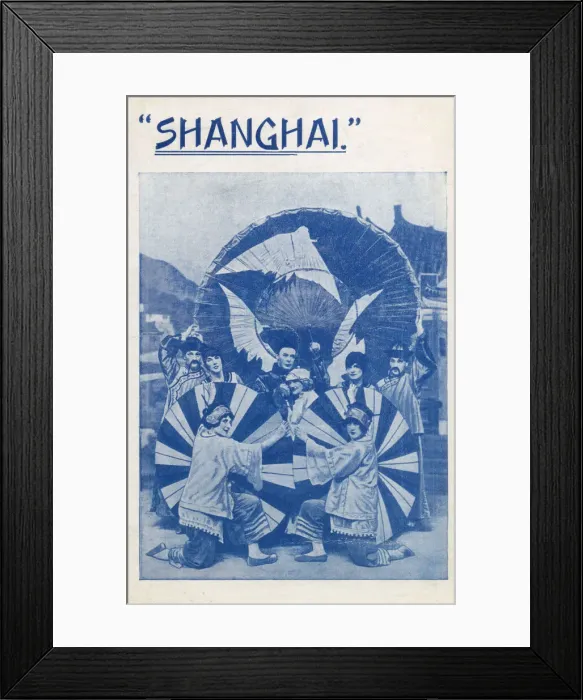 Framed Print : Shanghai, a spectacular musical play, Drury Lane Theatre, London Framed Print : Shanghai, a spectacular musical play, Drury Lane Theatre, London