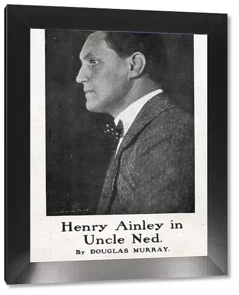 Henry Ainley in Uncle Ned by Douglas Murray, at the Gaiety Theatre