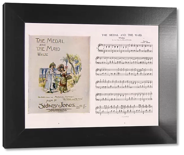 Musical comedy, The Medal and the Maid, Waltz, music by Sidney Jones. Date: 1900s