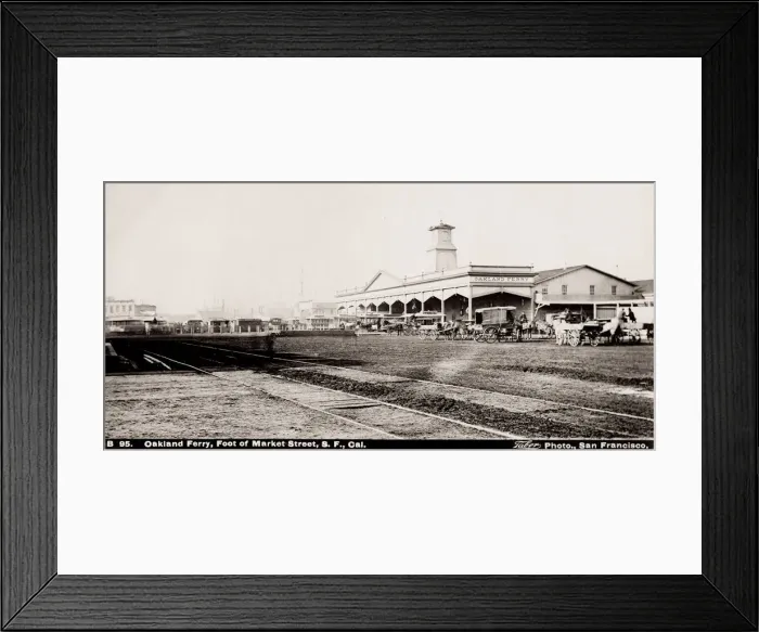 Framed Print : Vintage 19th century photograph: Oakland Ferry, foot of Market Street, San Francisco Framed Print : Vintage 19th century photograph: Oakland Ferry, foot of Market Street, San Francisco