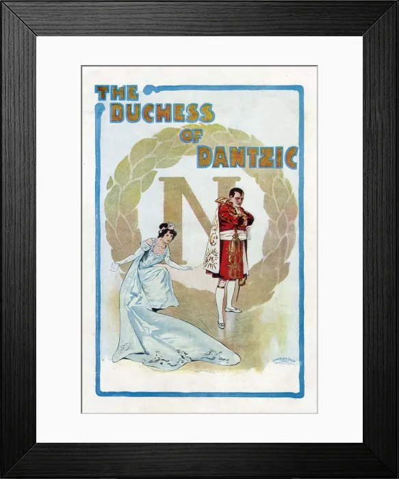 Framed Print : The Duchess of Dantzic, written by Henry Hamilton, music by Ivan Caryll Framed Print : The Duchess of Dantzic, written by Henry Hamilton, music by Ivan Caryll