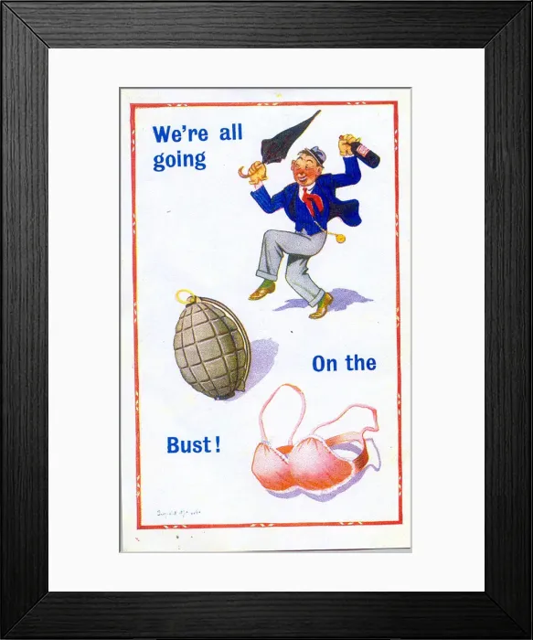 Framed Print : Comic postcard, Drunken man with bottle - We re all going Bang on the Bust Framed Print : Comic postcard, Drunken man with bottle - We re all going Bang on the Bust