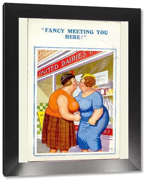 Comic postcard, Two plump women meet outside food shop Date: 20th century