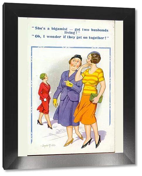 Comic postcard, Two women discuss bigamous woman Date: 20th century
