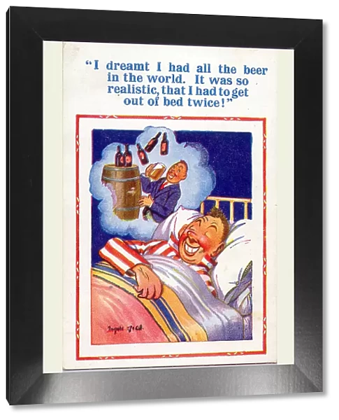 Comic postcard, Man in bed, dreaming about beer Date: 20th century