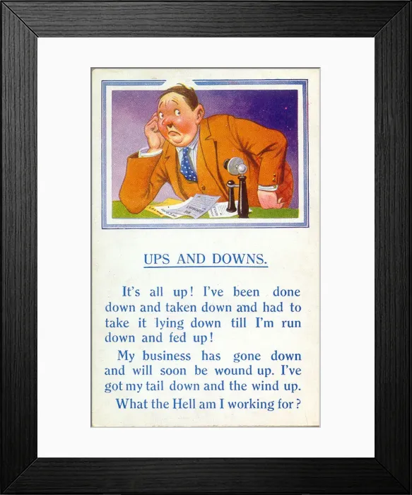 Framed Print : Comic postcard, Gloomy businessman - Ups and Downs Date: 20th century Framed Print : Comic postcard, Gloomy businessman - Ups and Downs Date: 20th century
