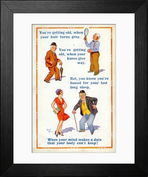 Framed Print : Comic postcard, Getting old Date: 20th century Framed Print : Comic postcard, Getting old Date: 20th century