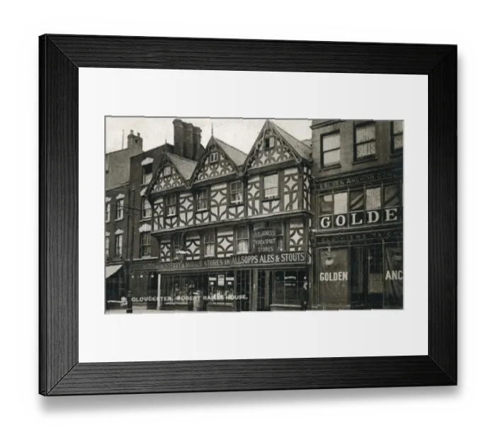 Framed Print : Robert Raikes House - an historic 16th century timber-framed town house at 36-38 Southgate Street, Gloucester. Date: circa 1907 Framed Print : Robert Raikes House - an historic 16th century timber-framed town house at 36-38 Southgate Street, Gloucester. Date: circa 1907
