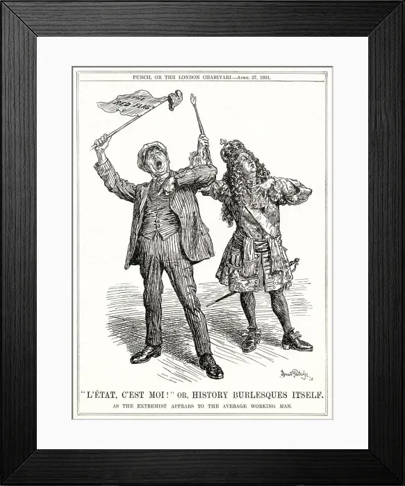 Framed Print : Cartoon, L'Etat, C'Est Moi! or, History Burlesques Itself -- dictatorship of the proletariat, showing a left-wing extremist just as detached from the common people as King Louis XVI was. Date: 1921 Framed Print : Cartoon, L'Etat, C'Est Moi! or, History Burlesques Itself -- dictatorship of the proletariat, showing a left-wing extremist just as detached from the common people as King Louis XVI was. Date: 1921