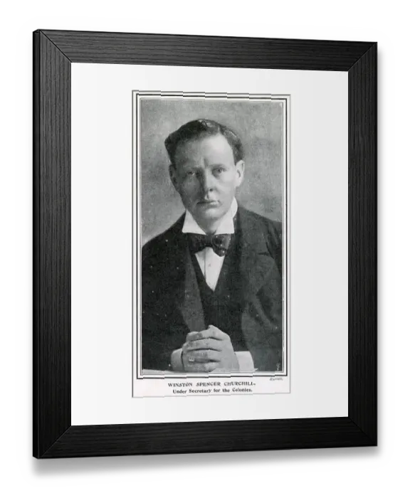 Framed Print : Winston Churchill (1874 - 1965), at the time under-secretary for the colonies in Campbell- Bannerman's government, later served as Prime Minister of the United Kingdom from 1940 to 1945, during the Second World War. Date: 1906 Framed Print : Winston Churchill (1874 - 1965), at the time under-secretary for the colonies in Campbell- Bannerman's government, later served as Prime Minister of the United Kingdom from 1940 to 1945, during the Second World War. Date: 1906