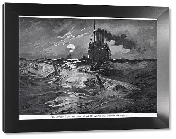 The derelict is the most potent of all the dangers that threaten the seafarer Date: 1905