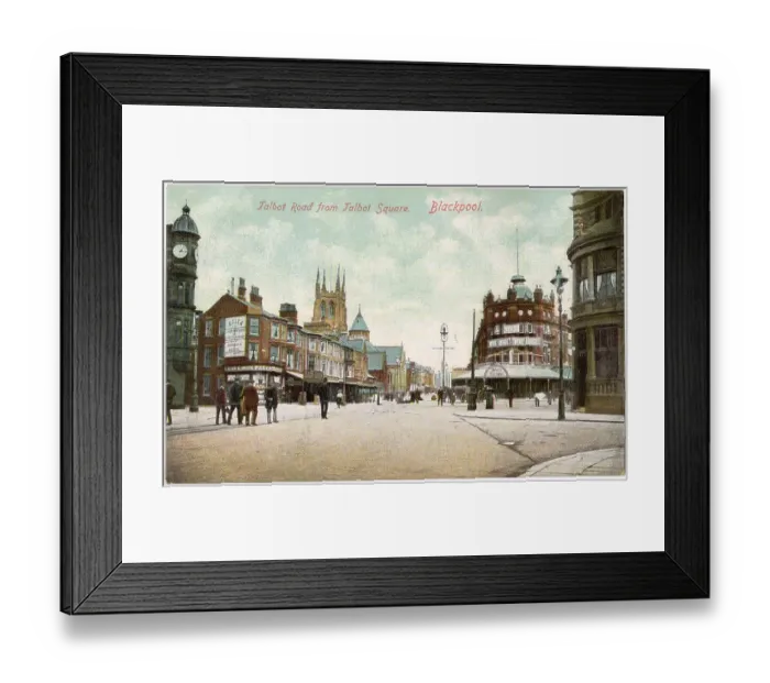 Framed Print : Blackpool, Lancashire: Talbot Road from Talbot Square Date: circa 1905 Framed Print : Blackpool, Lancashire: Talbot Road from Talbot Square Date: circa 1905