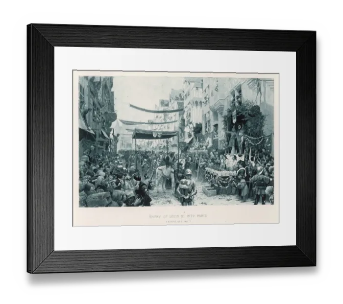 Framed Print : Louis Xi Enters Paris Events France 30 August Framed Print : Louis Xi Enters Paris Events France 30 August