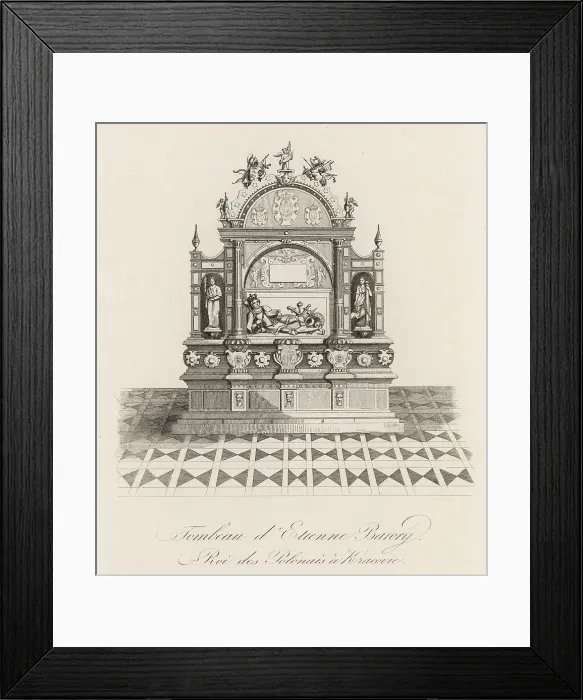 Framed Print : TOMB OF STEFAN BATHORY Framed Print : TOMB OF STEFAN BATHORY