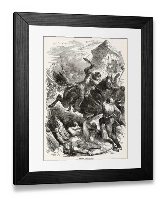 Framed Print : Edward I, surname Longshanks, crossed the River Tweed on 12 March 1296 and besieged the Scottish town of Berwick, during the First War of Scottish Independence Date: 12 March 1296 Framed Print : Edward I, surname Longshanks, crossed the River Tweed on 12 March 1296 and besieged the Scottish town of Berwick, during the First War of Scottish Independence Date: 12 March 1296