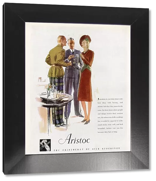 Advertisement for Aristoc silk stockings. An elegant woman talking and enjoying a drink with two officers. The advertisement reads: 'A woman in war-time must combine duty with beauty, and Aristoc feel that they must do the same
