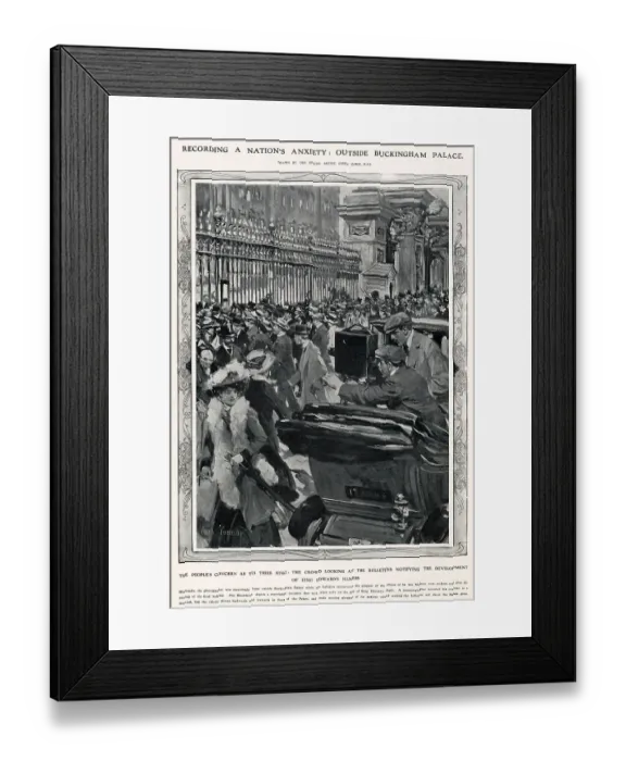 Framed Print : Recording the nation's anxiety outside Buckingham Palace in London. Waiting for a bulletin notifying of the development of King Edward illness. Date: May 1910 Framed Print : Recording the nation's anxiety outside Buckingham Palace in London. Waiting for a bulletin notifying of the development of King Edward illness. Date: May 1910