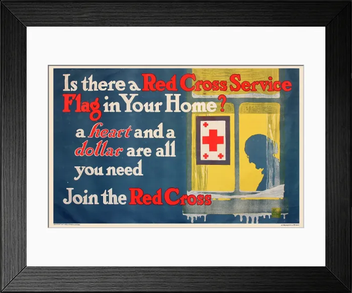 Framed Print : WW1 poster, Is there a Red Cross Service Flag in your home? A heart and a dollar are all you need. Join the Red Cross. Date: 1917