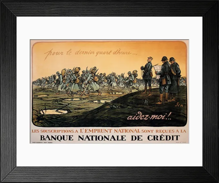 Framed Print : WW1 poster, Pour le dernier quart d'heure aidez moi! (For the last quarter of an hour help me!) Les souscriptions a l'Emprunt National (subscriptions to the National War Loan), Banque Nationale de Credit. Date: 1917 Framed Print : WW1 poster, Pour le dernier quart d'heure aidez moi! (For the last quarter of an hour help me!) Les souscriptions a l'Emprunt National (subscriptions to the National War Loan), Banque Nationale de Credit. Date: 1917