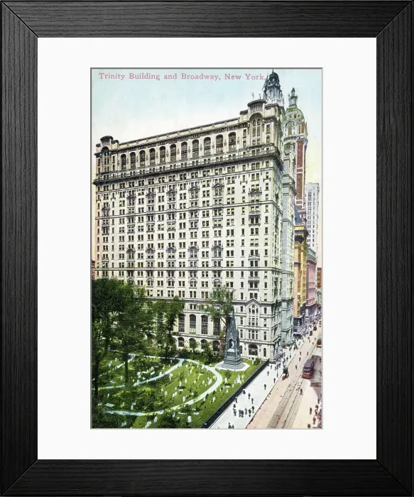 Framed Print : Trinity Building and Broadway, New York City, USA Framed Print : Trinity Building and Broadway, New York City, USA