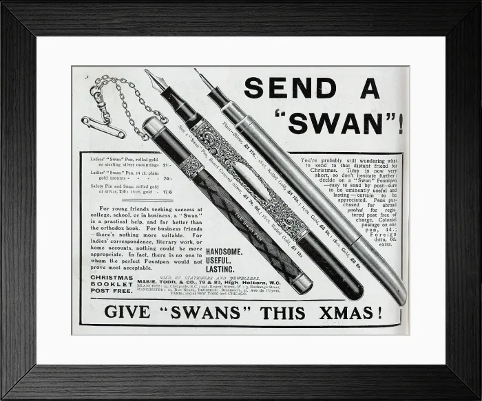 Framed Print : Advertisement for Swan Pens, by Mabie, Todd and Co. Captioned, Send a Swan!, and Give Swans this Xmas!, with illustrations of ladies pens with rolled gold or sterling silver mountings, with plain 14ct gold mounts Framed Print : Advertisement for Swan Pens, by Mabie, Todd and Co. Captioned, Send a Swan!, and Give Swans this Xmas!, with illustrations of ladies pens with rolled gold or sterling silver mountings, with plain 14ct gold mounts