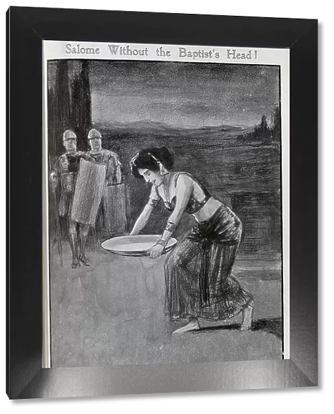 Illustration by Norman Morrow, of Aino Ackte as Salome, with empty platter. Captioned, Salome without the Baptist's Head'. Aino Ackte (1876-1944), Finnish soprano, had recently been cast to play Salome, in the long-forbidden opera