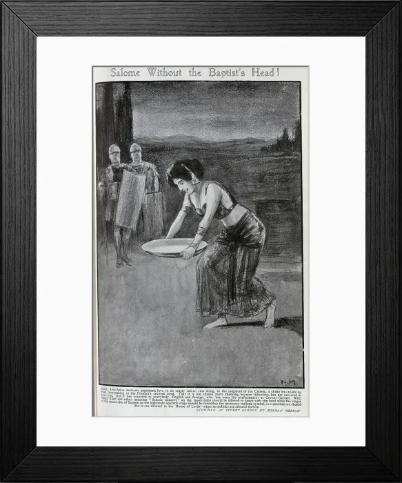 Framed Print : Illustration by Norman Morrow, of Aino Ackte as Salome, with empty platter. Captioned, Salome without the Baptist's Head'. Aino Ackte (1876-1944), Finnish soprano, had recently been cast to play Salome, in the long-forbidden opera Framed Print : Illustration by Norman Morrow, of Aino Ackte as Salome, with empty platter. Captioned, Salome without the Baptist's Head'. Aino Ackte (1876-1944), Finnish soprano, had recently been cast to play Salome, in the long-forbidden opera