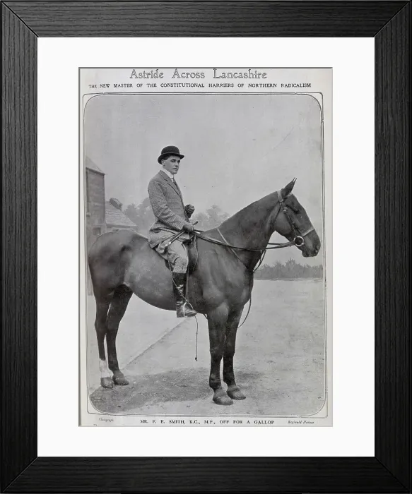 Framed Print : FE Smith KC, MP on horse, in riding tweeds, bowler hat and boots, outdoor sporting photograph. Captioned, Astride Across Lancashire: The New Master of The Constitutional Harriers of Northern Radicalism Framed Print : FE Smith KC, MP on horse, in riding tweeds, bowler hat and boots, outdoor sporting photograph. Captioned, Astride Across Lancashire: The New Master of The Constitutional Harriers of Northern Radicalism