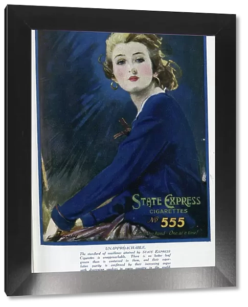 Advertisement for State Express Cigarettes, number 555, by Barribal. Showing elegant woman in blue jacket. Captioned, Unapproachable'. With description, Made by Hand - One at a Time! and details of quality and purity