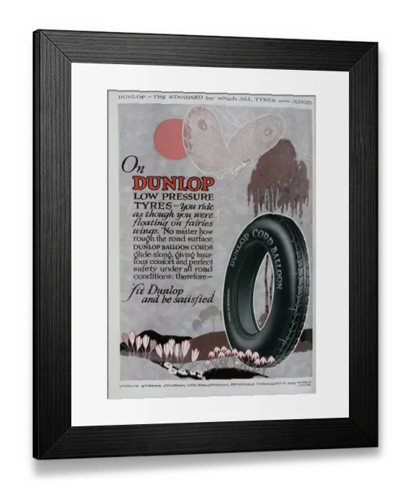 Framed Print : Advertisement for Dunlop low pressure tyres. Scenic colour illustration, with fairy, trees and flowers, and Dunlop Cord Balloon tyre in foreground. Captioned, Dunlop - the standard against which all tyres are judged Framed Print : Advertisement for Dunlop low pressure tyres. Scenic colour illustration, with fairy, trees and flowers, and Dunlop Cord Balloon tyre in foreground. Captioned, Dunlop - the standard against which all tyres are judged