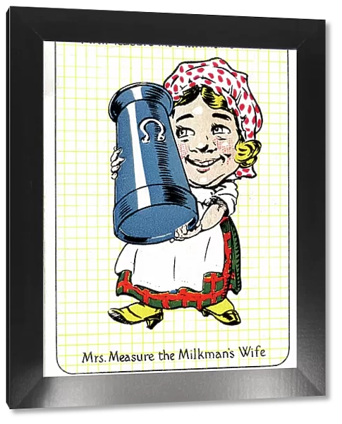 Mrs Measure the Milkman's Wife