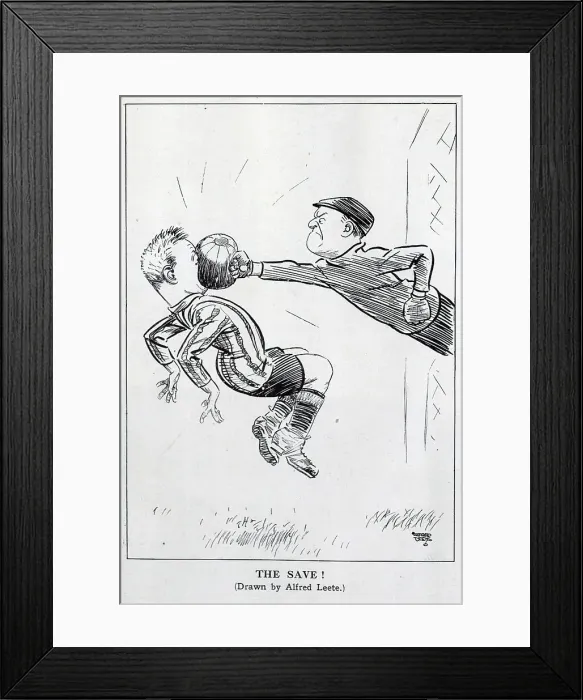 Framed Print : The Save!. Cartoon by Alfred Leete showing a close encounter with a determined goalkeeper Framed Print : The Save!. Cartoon by Alfred Leete showing a close encounter with a determined goalkeeper