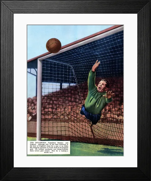 Framed Print : Ted Ditchburn, Tottenham Hotspur and England footballer Framed Print : Ted Ditchburn, Tottenham Hotspur and England footballer