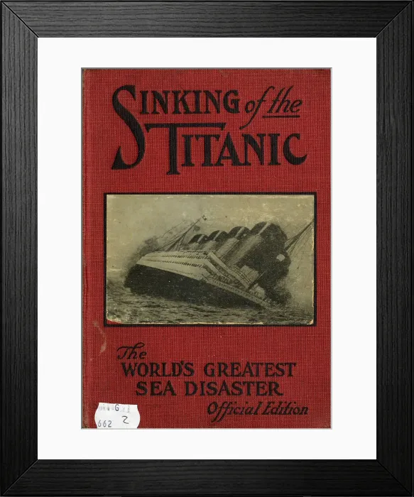 Framed Print : Book cover, Sinking of the Titanic, first edition Framed Print : Book cover, Sinking of the Titanic, first edition