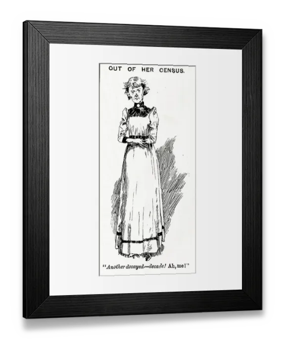 Framed Print : Cartoon, Out of Her Census, Another decayed - decade! Framed Print : Cartoon, Out of Her Census, Another decayed - decade!